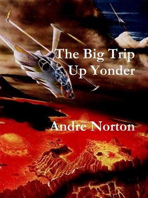 cover image of The Big Trip Up Yonder